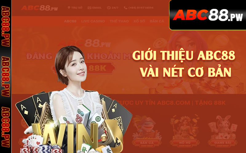 Giới thiệu ABC88 vài nét cơ bản