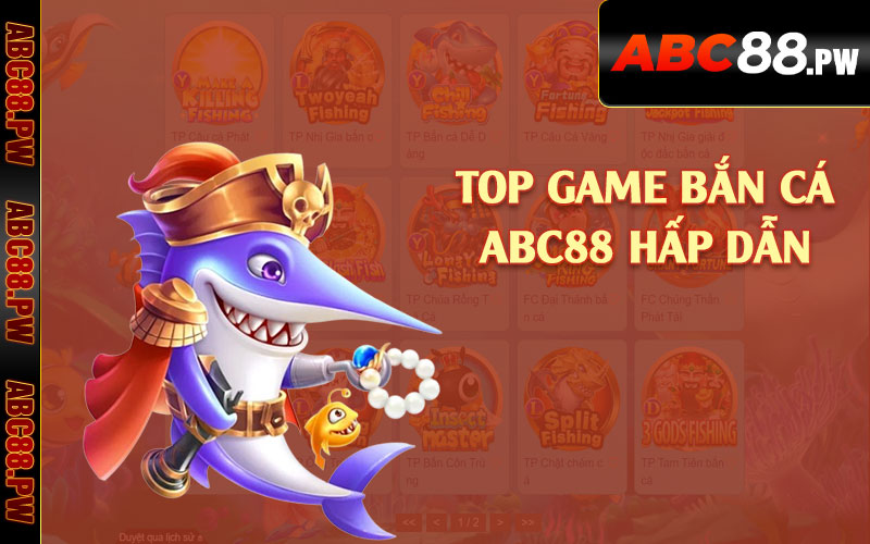 Top game bắn cá ABC88 hấp dẫn 